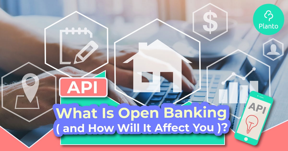 [API] What Is Open Banking (and How Will It Affect You)?