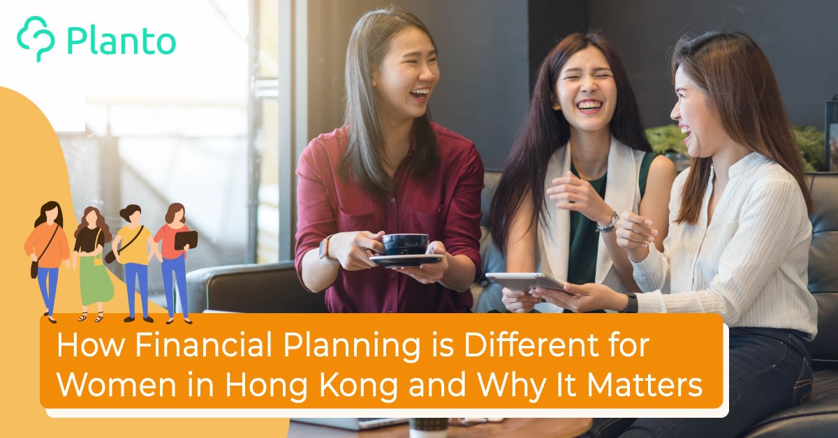 How Financial Planning is Different for Women in Hong Kong and Why It Matters