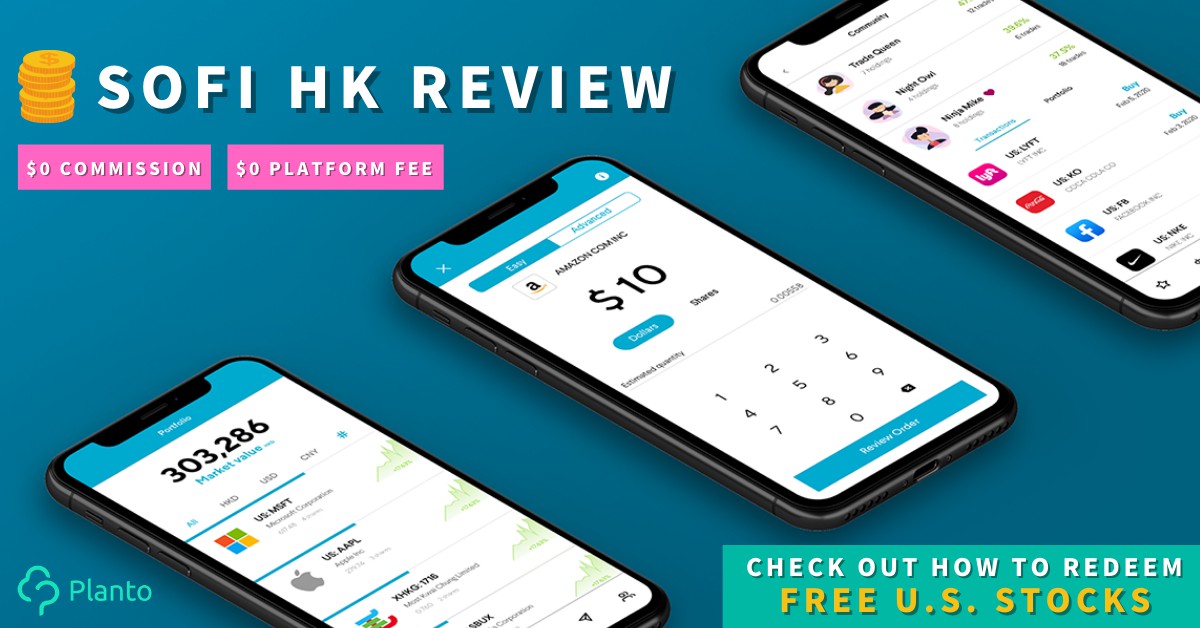 SoFi HK Review: Trade U.S. & HK Stock at $0 Commission and Get Free Stocks Using SoFi Points