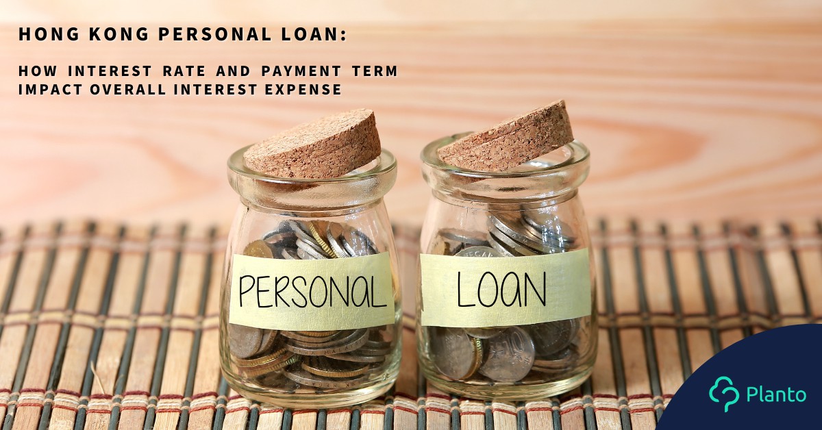 Hong Kong personal loan: how interest rate and payment term impact overall interest expense