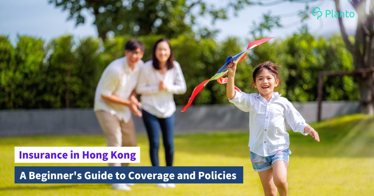 Insurance Hong Kong 101: Life, Medical, Accident & Critical Illness